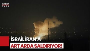 #CANLI – İsrail Yeniden İran’ı Vurdu | Son Durum Ne?