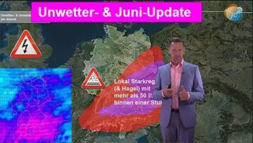 Unwetter- & Juni-Update: Im Südosten teils schwere Gewitter. Neue Woche sommerlich, dann wechselhaft