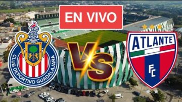 CHIVAS vs ATLANTE EN VIVO | COPA MORELOS 2025 AMISTOSO