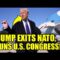 🚨Trump Leaves NATO, Drops URGENT Bombshell On CONGRESS