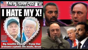 Joe Rogan and FBI Dir. Patel react, as the Donald Trump : Elon Musk feud happens in real time.