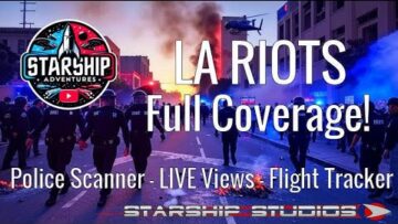 🔴LIVE Los Angeles Riots – Police Scanner, Live Cams, Flight Tracker & Real-Time Unrest Coverage