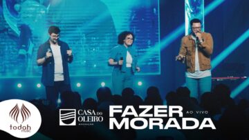 Casa do Oleiro Adoração | Fazer Morada [Clipe Oficial]