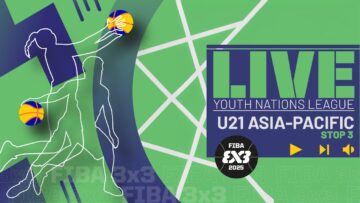 RE-LIVE | FIBA 3×3 Youth Nations League 2025 – U21 – Asia-Pacific – Stop 3 | #3x3Basketball