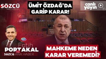 Fatih Portakal ile Sözcü Ana Haber 11 Haziran