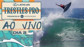 🔴 AO VIVO – Lexus Trestles Pro presented by Outerknown 2025 – Dia 2