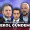 #CANLI | Ekol Gündem | Mete Yarar – Ruşen Gültekin – Turgay Yerlikaya – Can Özçelik