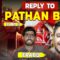 Part-2 l Reply to Pathan Bhai l Kya Ikram ko Maine bada Banaya ? क्या इकराम को मैने bada बनाया ?