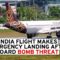 Air India flight makes emergency landing in Thailand after bomb threat