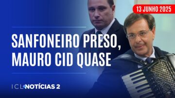 ICL NOTÍCIAS 2 – 13/06/25 – GILSON MACHADO É PRESO POR TRAMAR FUGA DE MAURO CID PARA PORTUGAL