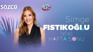 Simge Fıstıkoğlu ile İyi ki Hafta Sonu 15 Haziran