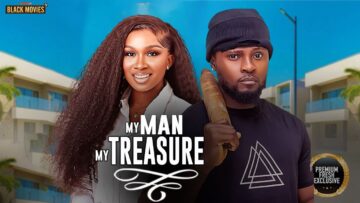MY MAN MY TREASURE–SONIA UCHE, MAURICE SAM- Latest Nigerian Movie 2025 #trending #Movies