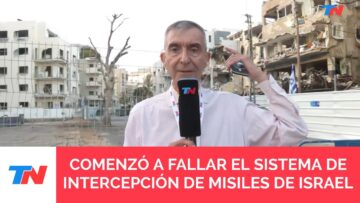 TN EN ISRAEL I Nelson Castro dijo que empezó a fallar el sistema israelí de intercepción de misiles