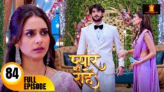 संजना ने चुरायी रुद्र ने गिफ्ट की हुई प्रिया की सारी | Pyaar Kii Raahein Today’s Episode 84 Dangal