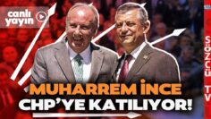 Muharrem İnce CHP’ye Geri Döndü! Tarihe Geçecek Konuşma ‘Ya Hep Beraber Ya Hiçbirimiz’