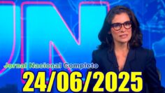 Jornal Nacional 24/06/2025 Completo