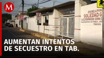 Denuncian aumento de intentos de secuestro a estudiantes en Tabasco