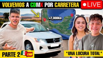 Llegamos a CDMX desde Cancún por carretera😱 Parte final 🇲🇽 En vivo día 4