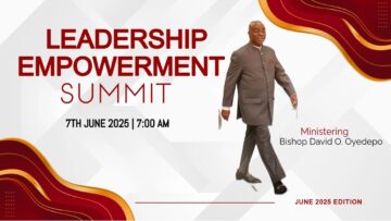 LEADERSHIP EMPOWERMENT SUMMIT | 7, JUNE 2025 | FAITH TABERNACLE OTA.