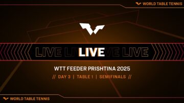 LIVE! | Day 3 | WTT Feeder Prishtina 2025 | Semifinals