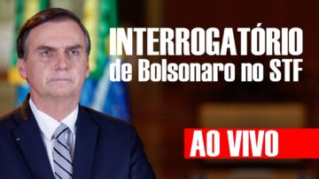 🔴 AO VIVO – Interrogatório e possível CONDENAÇÃO de Bolsonaro no STF
