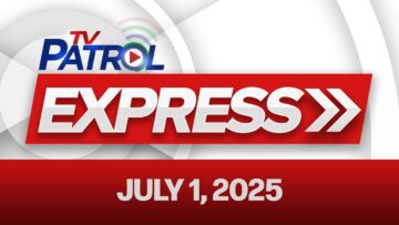 TV Patrol Express July 1, 2025